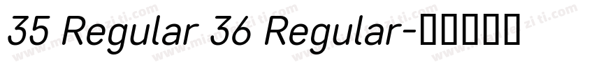 35 Regular 36 Regular字体转换